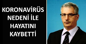 Kargılı Profesör, Covid-19'dan vefat etti