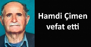 Hamdi Çimen hayatını kaybetti