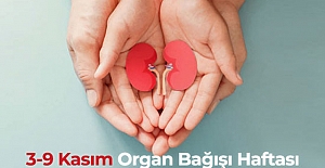 ‘Organ Bağışı için bütün duyarlı vatandaşlarımızı bekliyoruz’